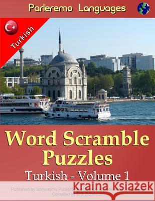 Parleremo Languages Word Scramble Puzzles Turkish - Volume 1 Erik Zidowecki 9781519693433 Createspace Independent Publishing Platform - książka