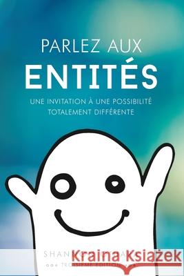 Parlez aux Entités - Talk to the Entities French O'Hara, Shannon 9781634931571 Access Consciousness Publishing Company - książka