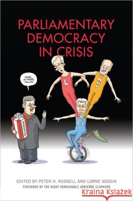 Parliamentary Democracy in Crisis Peter H. Russell Lorne Sossin 9781442610149 University of Toronto Press - książka
