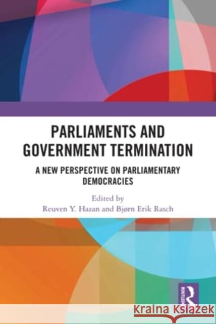 Parliaments and Government Termination  9781032501703 Taylor & Francis Ltd - książka