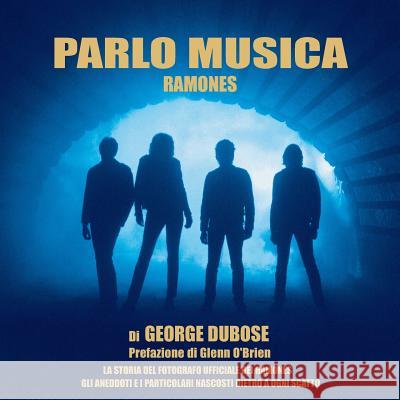 Parlo Musica - Ramones George S. W. Dubose 9780988923478 George Dubose - książka