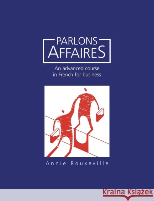 Parlons Affaires Annie Rouxeville 9781850753889 Sheffield Academic Press - książka