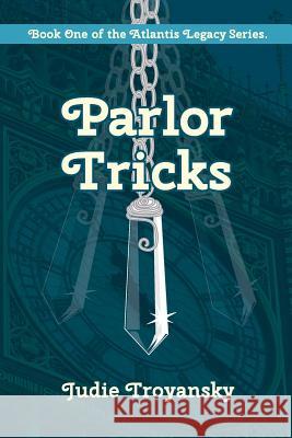 Parlor Tricks Judie Troyansky 9780995154407 Star Dragon Press - książka