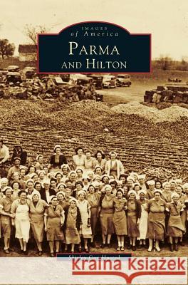 Parma & Hilton Shirley C Husted, Shirley Cox Husted 9781531602260 Arcadia Publishing Library Editions - książka