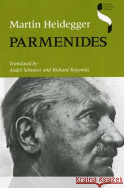 Parmenides Martin Heidegger Andre Schuwer Richard Rojcewicz 9780253212146 Indiana University Press - książka