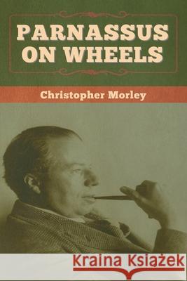 Parnassus on Wheels Christopher Morley 9781647994082 Bibliotech Press - książka