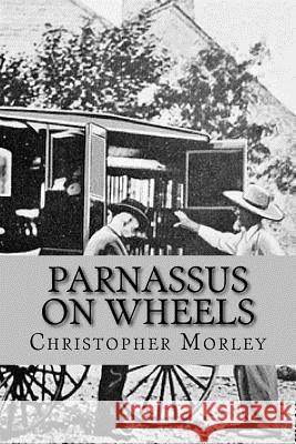 Parnassus on wheels (Worldwide Classics) Morley, Christopher 9781543003055 Createspace Independent Publishing Platform - książka