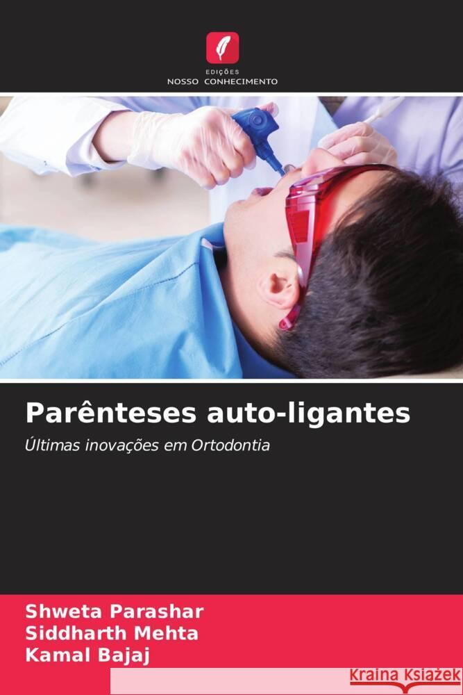 Parênteses auto-ligantes Parashar, Shweta, Mehta, Siddharth, Bajaj, Kamal 9786205048320 Edições Nosso Conhecimento - książka