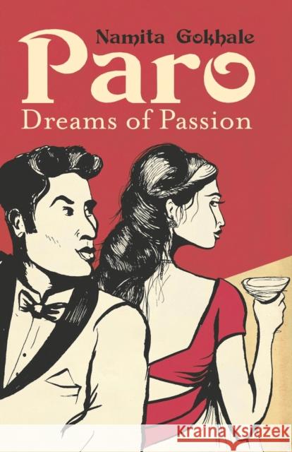 Paro: Dreams of Passion Namatia Gokhale 9781913109394 HopeRoad Publishing Ltd - książka