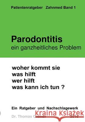 Parodontitis ein ganzheitliches Problem Dr Thomas Cremer 9783732354221 Tredition Gmbh - książka