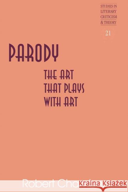Parody: The Art That Plays with Art Rudnick, Hans H. 9781433108693 Peter Lang Publishing Inc - książka