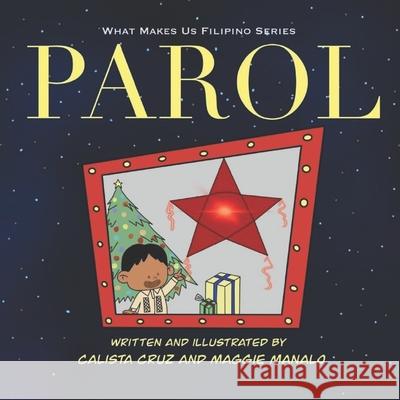 Parol: What Makes Us Filipino Cruz, Calista 9798777513403 Independently Published - książka