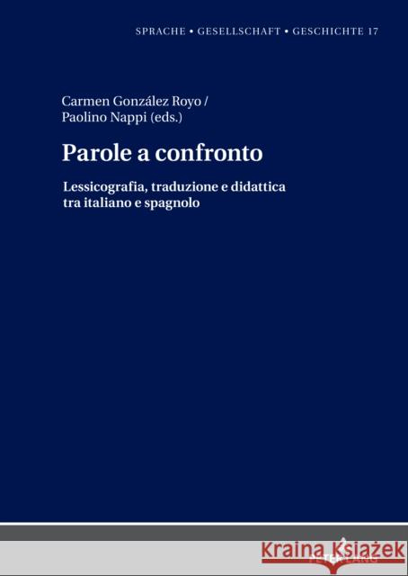 Parole a confronto; Lessicografia, traduzione e didattica tra italiano e spagnolo del Rey Quesada, Santiago 9783631888346 Peter Lang Gmbh, Internationaler Verlag Der W - książka