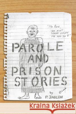 Parole and Prison Stories P. Jablon 9781490315140 Createspace - książka