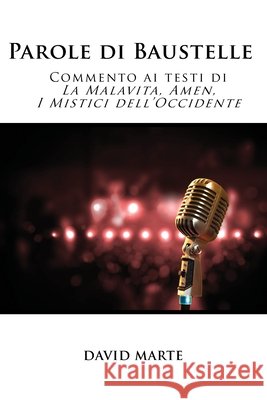 Parole di Baustelle: Commento ai testi di La Malavita, Amen, I Mistici dell'Occidente Marte, David 9798509906275 Independently published - książka