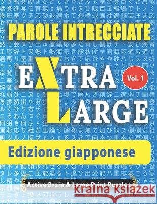 Parole Intrecciate - Edizione giapponese Active Minds & Large Prints 9798675043194 Independently Published - książka