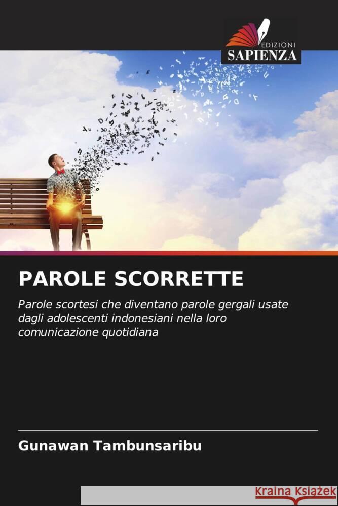 Parole Scorrette Gunawan Tambunsaribu 9786207336593 Edizioni Sapienza - książka
