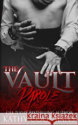 Parole: The Vault Collection Kathy Coopmans 9781981895694 Createspace Independent Publishing Platform - książka