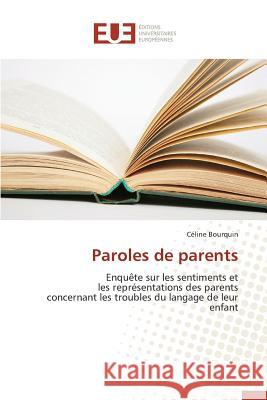 Paroles de Parents Bourquin-C 9783841747860 Editions Universitaires Europeennes - książka