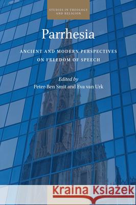 Parrhesia: Ancient and Modern Perspectives on Freedom of Speech Peter-Ben Smit Eva Va 9789004372078 Brill - książka