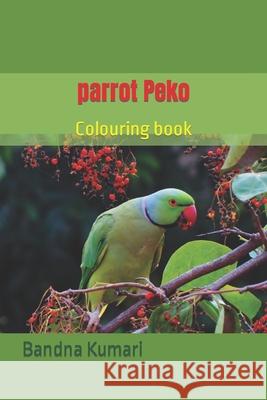 parrot Peko: Colouring book Kumari, Bandna 9798420009871 Independently published - książka