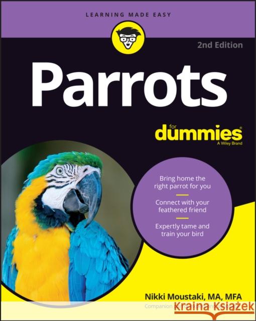 Parrots for Dummies Moustaki, Nikki 9781119753612 For Dummies - książka