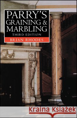 Parry's Graining & Marbling John P. Parry 9780632034161 BLACKWELL SCIENCE LTD - książka