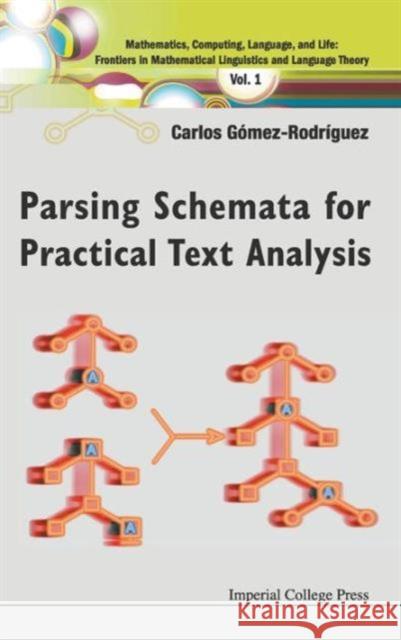 Parsing Schemata for Practical Text Analysis Gomez-Rodriguez, Carlos 9781848165601 Imperial College Press - książka