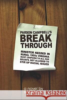 Parson Campbell's Breakthrough: A Novel of the 1950s Bert Johnston 9781448619146 Createspace - książka