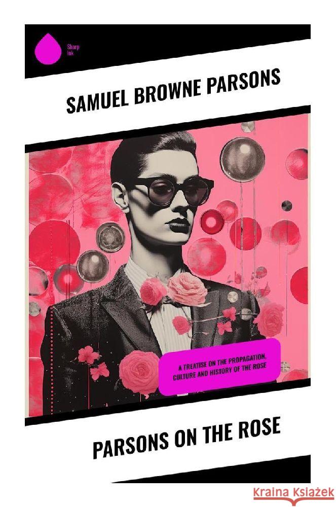 Parsons on the Rose Parsons, Samuel Browne 9788028341411 Sharp Ink - książka