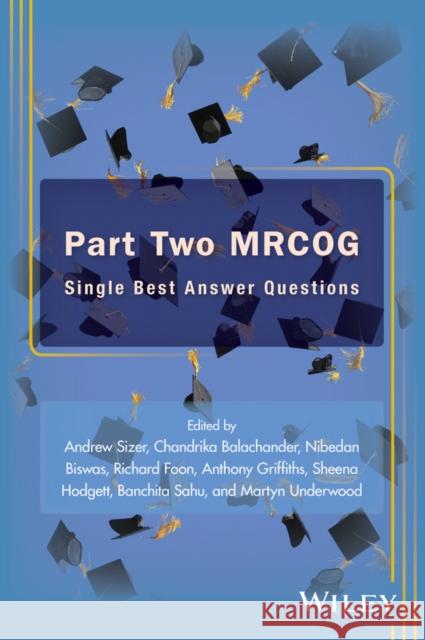 Part 2 Mrcog: Single Best Answer Questions Sizer, Andrew 9781119160618 John Wiley & Sons - książka