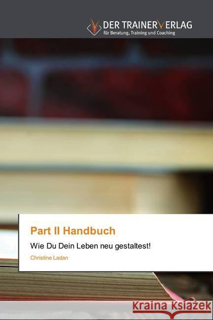 Part II Handbuch Ladan, Christine 9786202494397 Trainerverlag - książka