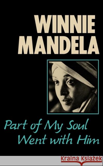 Part of My Soul Went with Him Winnie Mandela Anne Benjamin Mary Benson 9780393302905 W. W. Norton & Company - książka