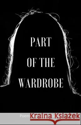 Part of the Wardrobe Kelsey Taylor 9781304396112 Lulu.com - książka