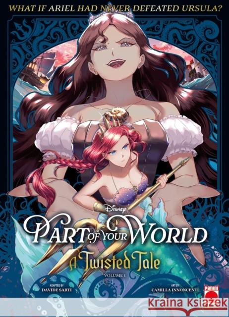 Part of Your World: A Twisted Tale Volume 1 Davide Sarti 9781804912348 Panini Publishing Ltd - książka
