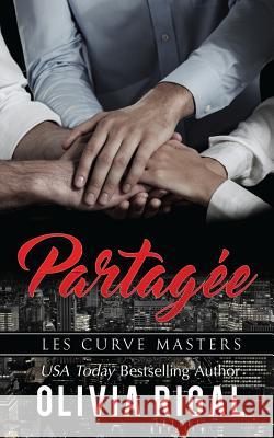 Partagée Rigal, Olivia 9781547002368 Createspace Independent Publishing Platform - książka