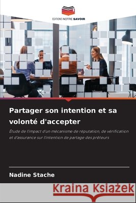 Partager son intention et sa volonté d'accepter Stache, Nadine 9786202476027 Editions Notre Savoir - książka