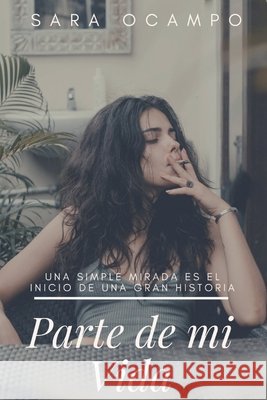 Parte de mi Vida Ocampo, Sara 9798670548281 Independently Published - książka