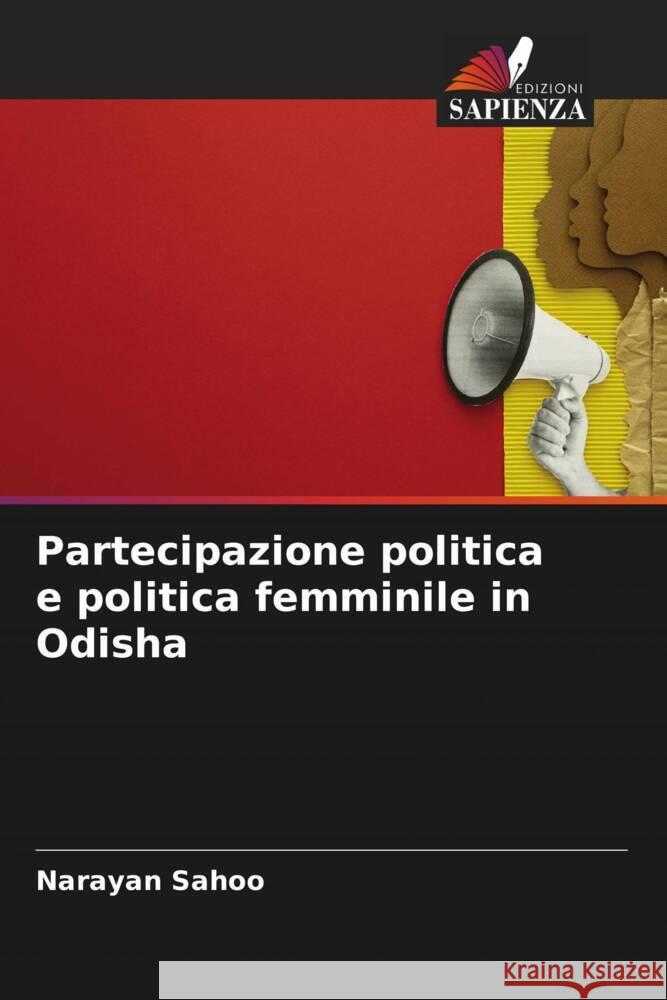 Partecipazione politica e politica femminile in Odisha Narayan Sahoo 9786206905646 Edizioni Sapienza - książka