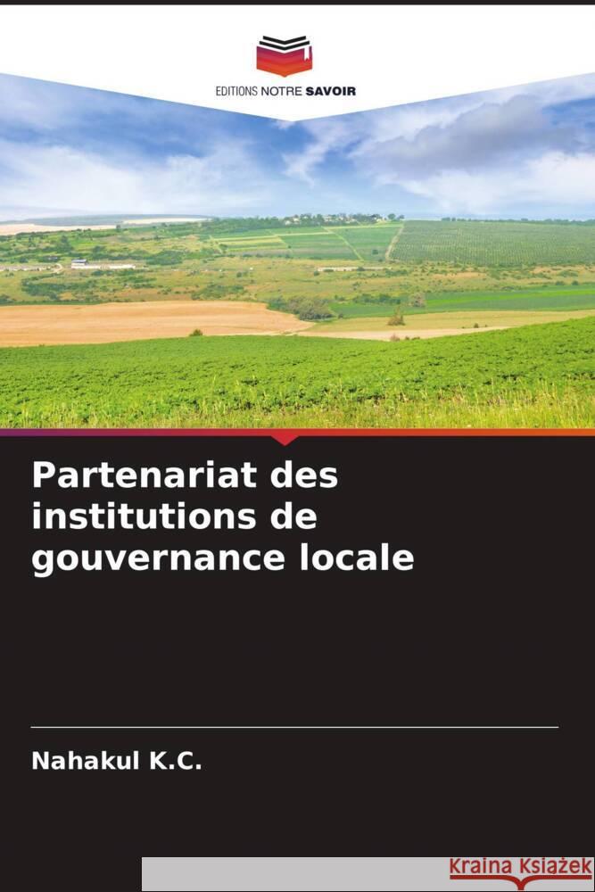 Partenariat des institutions de gouvernance locale K.C., Nahakul 9786204802046 Editions Notre Savoir - książka