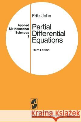 Partial Differential Equations F John   9781468400618 Springer - książka