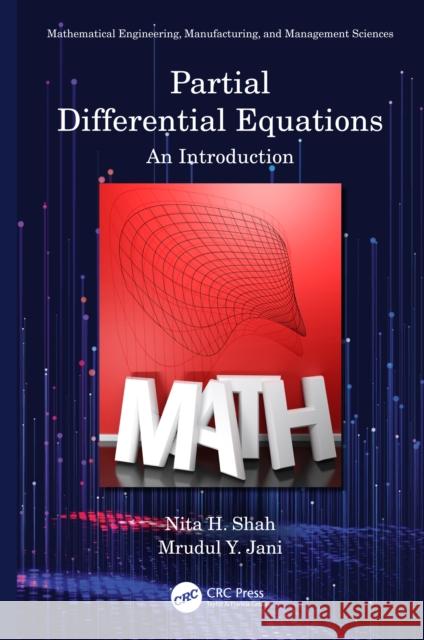 Partial Differential Equations: An Introduction Nita H. Shah Mrudul Y. Jani 9780367613235 CRC Press - książka