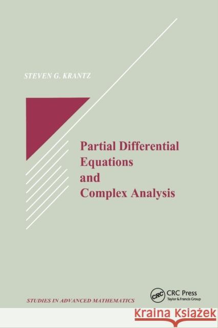 Partial Differential Equations and Complex Analysis Steven G. Krantz 9780367402754 CRC Press - książka