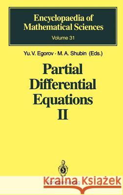 Partial Differential Equations II: Elements of the Modern Theory. Equations with Constant Coefficients Egorov, Yu V. 9783540520016 Springer - książka