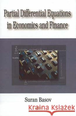 Partial Differential Equations in Economics & Finance Suran Basov 9781600217067 Nova Science Publishers Inc - książka