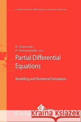 Partial Differential Equations: Modelling and Numerical Simulation Glowinski, Roland 9781402087578 Springer - książka