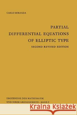 Partial Differential Equations of Elliptic Type Carlo Miranda 9783662348192 Springer - książka