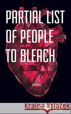 Partial List of People to Bleach Gary Lutz 9781892061447 Future Tense Books - książka