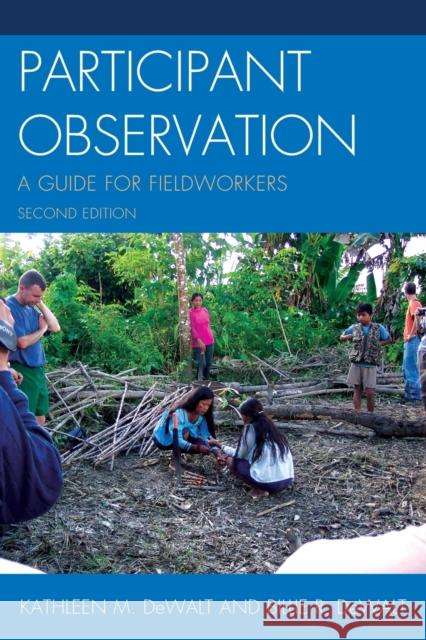 Participant Observation: A Guide for Fieldworkers, Second Edition (Dewalt), Kathleen Musante 9780759119277 Altamira Press - książka