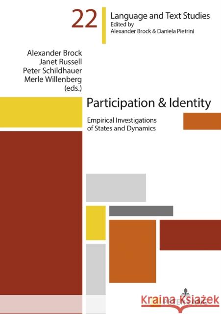 Participation & Identity: Empirical Investigations of States and Dynamics Brock, Alexander 9783631829745 Peter Lang D - książka